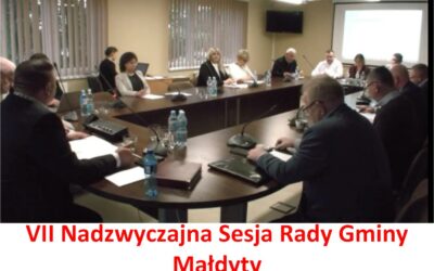 Wieści z Urzędu Gminy Małdyty –  VII Nadzwyczajna Sesja Rady Gminy Małdyty